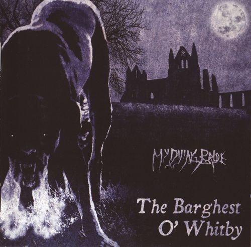 My Dying Bride - The Barghest O'Whitby